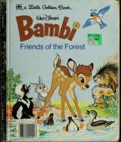 book cover of Walt Disney's Bambi: Friends of the forest (A Little golden book) by Felix Salten