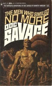 book cover of The Men Who Smiled No More: Doc Savage #45 by Kenneth Robeson
