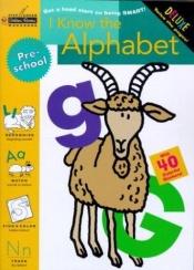book cover of I Know the Alphabet (Preschool) (Step Ahead) by Stephen Covey