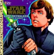 book cover of Star Wars : Luke Skywalker, Jedi Knight by Edith Kunhardt