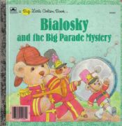book cover of Bialosky and the Big Parade Mystery by Justine Korman