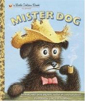 book cover of Meneer de hond : de hond die van zichzelf was by Margaret Wise Brown