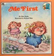 book cover of Me First by Golden Books