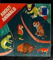 book cover of About Animals by Richard Scarry