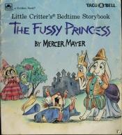 book cover of The Fussy Princess by Mercer Mayer