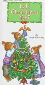 book cover of Is It Christmas Yet?Strdy Brd (Board Book) by Amye Rosenburg