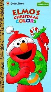 book cover of Elmo's Christmas colors by Constance Allen