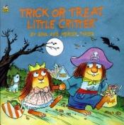 book cover of Trick or Treat, Little Critter (2) by Mercer Mayer
