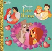 book cover of Disney's Love Poems: Golden Look-Look Book by Matt Mitter