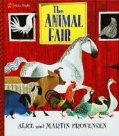 book cover of The Animal Fair by Alice Provensen