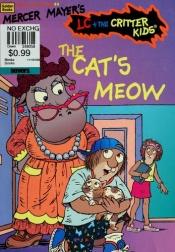 book cover of The Cat's Meow (Mercer Mayer's Lc the Critter Kids) by Mercer Mayer