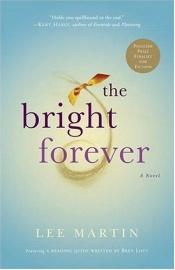 book cover of Bright Forever, The by Martin A. Lee