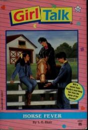 book cover of Horse Fever (Girl Talk, No 25) by K.A. Applegate