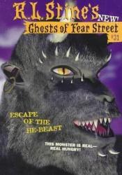 book cover of Escape of the He-Beast (Ghosts of Fear Street, No 31) by R. L. Stine