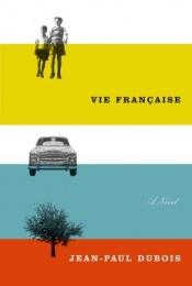 book cover of Une Vie Francaise (Points Policier) by Jean-Paul Dubois