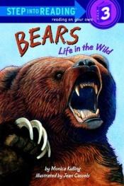 book cover of Bears: Life in the Wild by Monica Kulling
