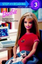 book cover of Barbie.com : kitty's surprise by Barbara Richards