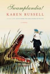book cover of Tierra de caimanes by Karen Russell