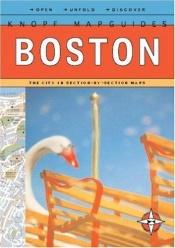 book cover of Boston : the city in section-by-section maps by Knopf Guides