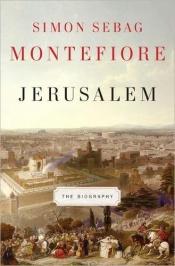 book cover of Jerusalem : the biography by Simon Sebag-Montefiore