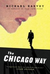 book cover of The Chicago Way by Michael Harvey