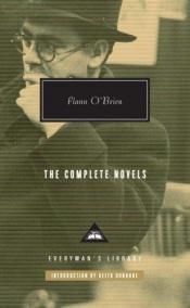 book cover of The Complete Novels (Everyman's Library by Flann O'Brien