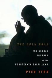 book cover of La strada aperta: vita e pensiero del 14. Dalai Lama by Pico Iyer