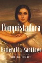 book cover of Conquistadora by Esmeralda Santiago