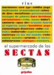 book cover of Supermercado De Las Sectas by Rius