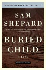 book cover of Buried Child a Play in Three Acts by Sam Shepard