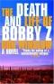 Bobby Z halála és élete