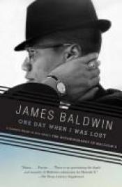book cover of One Day When I Was Lost by James Baldwin