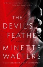 book cover of The Devil's Feather by Minette Walters