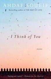 book cover of I Think of You by Ahdaf Soueif