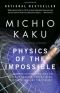 Fisica dell'impossibile: un'esplorazione scientifica nel mondo dei phaser, dei campi di forza, del teletrasporto e dei viaggi nel tempo