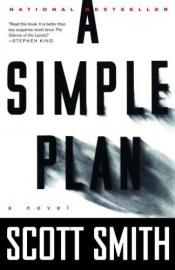 book cover of A Simple Plan by Scott Smith