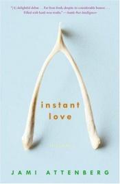 book cover of Instant Love by Jami Attenberg