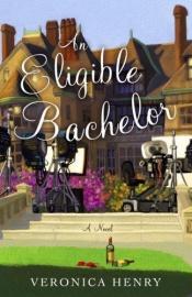 book cover of An Eligible Bachelor (2005) by Veronica Henry