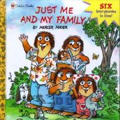 book cover of Just Me and My Family (Look-Look) (Little Critter) by Mercer Mayer