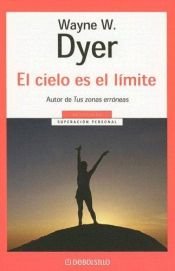 book cover of Sky's the Limit: Sky's the Limit by Wayne Dyer