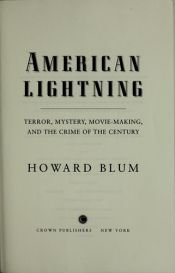 book cover of American Lightning: Terror, Mystery, the Birth of Hollywood, and the Crime of the Century by Howard Blum