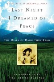 book cover of Last Night I Dreamed of Peace by Dang Thuy Tram