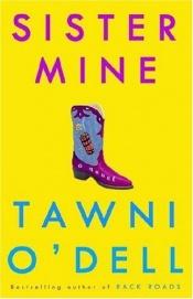 book cover of Sister Mine: A Novel (Unabridged) by Tawni O'Dell