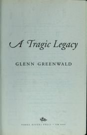 book cover of A Tragic Legacy by Glenn Greenwald