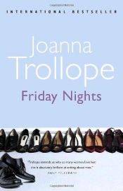 book cover of Friday Nights, By Joanna Trollope by Joanna Trollope