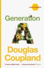 book cover of Generation A by Douglas Coupland