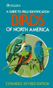 book cover of Guide to Field Identification of the Birds of North America by bertel bruun robbins, and herbert s. zim chandler s.