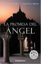 book cover of La Promesa del Angel by Frédéric Lenoir