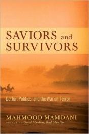 book cover of Saviors and survivors by Mahmood Mamdani