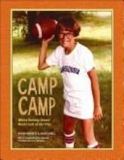 book cover of Camp Camp: Where Fantasy Island Meets Lord of the Flies by Roger Bennett